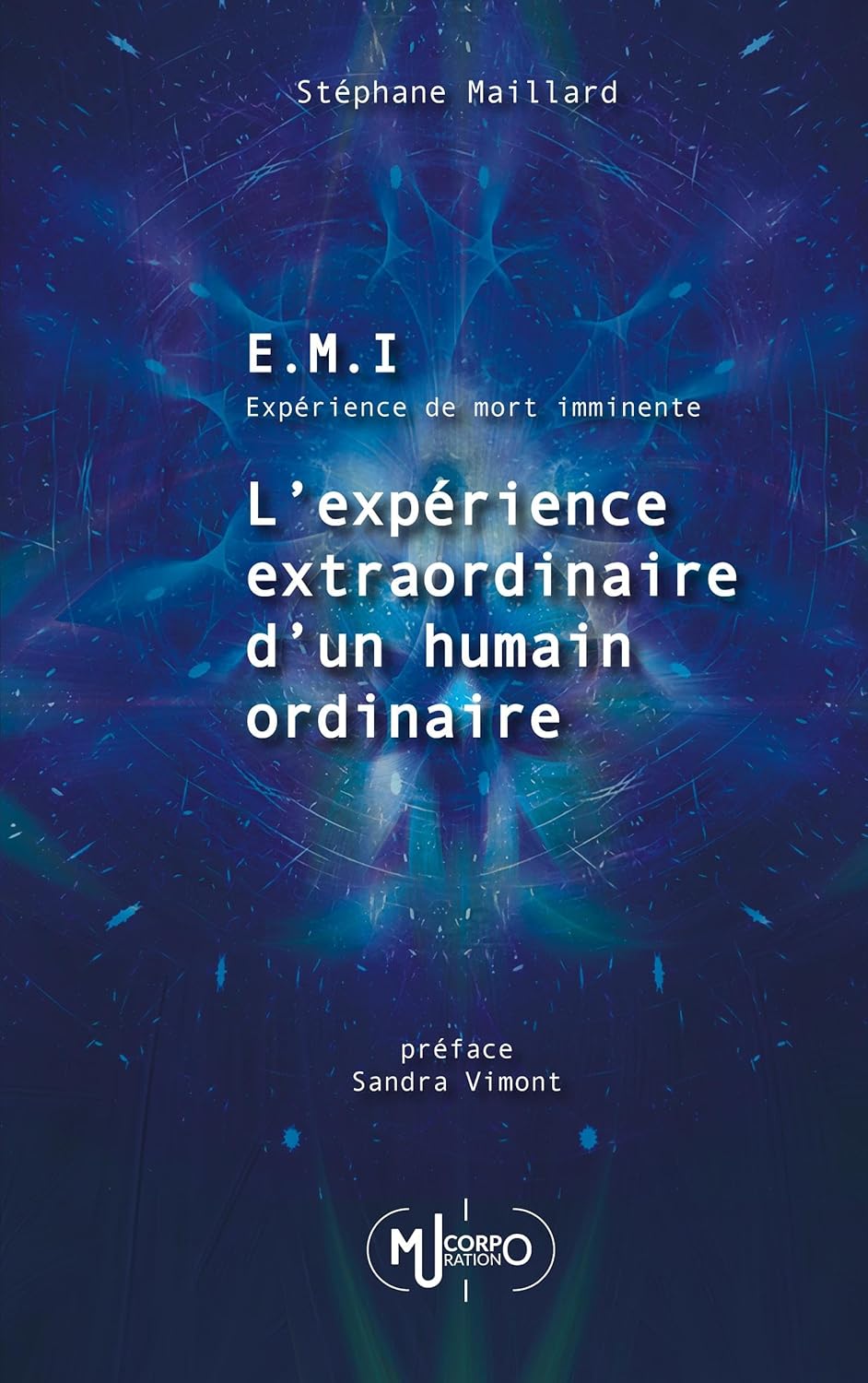 E.M.I. Expérience d'un humain ordinaire